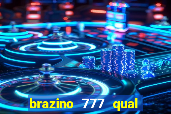 brazino 777 qual melhor jogo